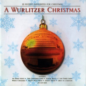 อัลบัม A Wurlitzer Christmas ศิลปิน Phil Kelsall