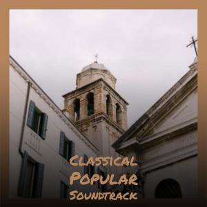 Album Classical Popular Soundtrack oleh Various Artists