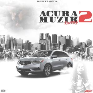 Kam Treyz的專輯Acura Muzik 2 (Explicit)
