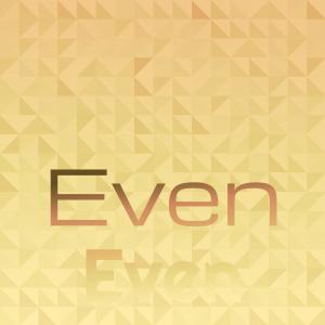 Various的专辑Even Even