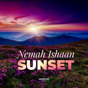 Dengarkan Sunset lagu dari Nemah Ishaan dengan lirik