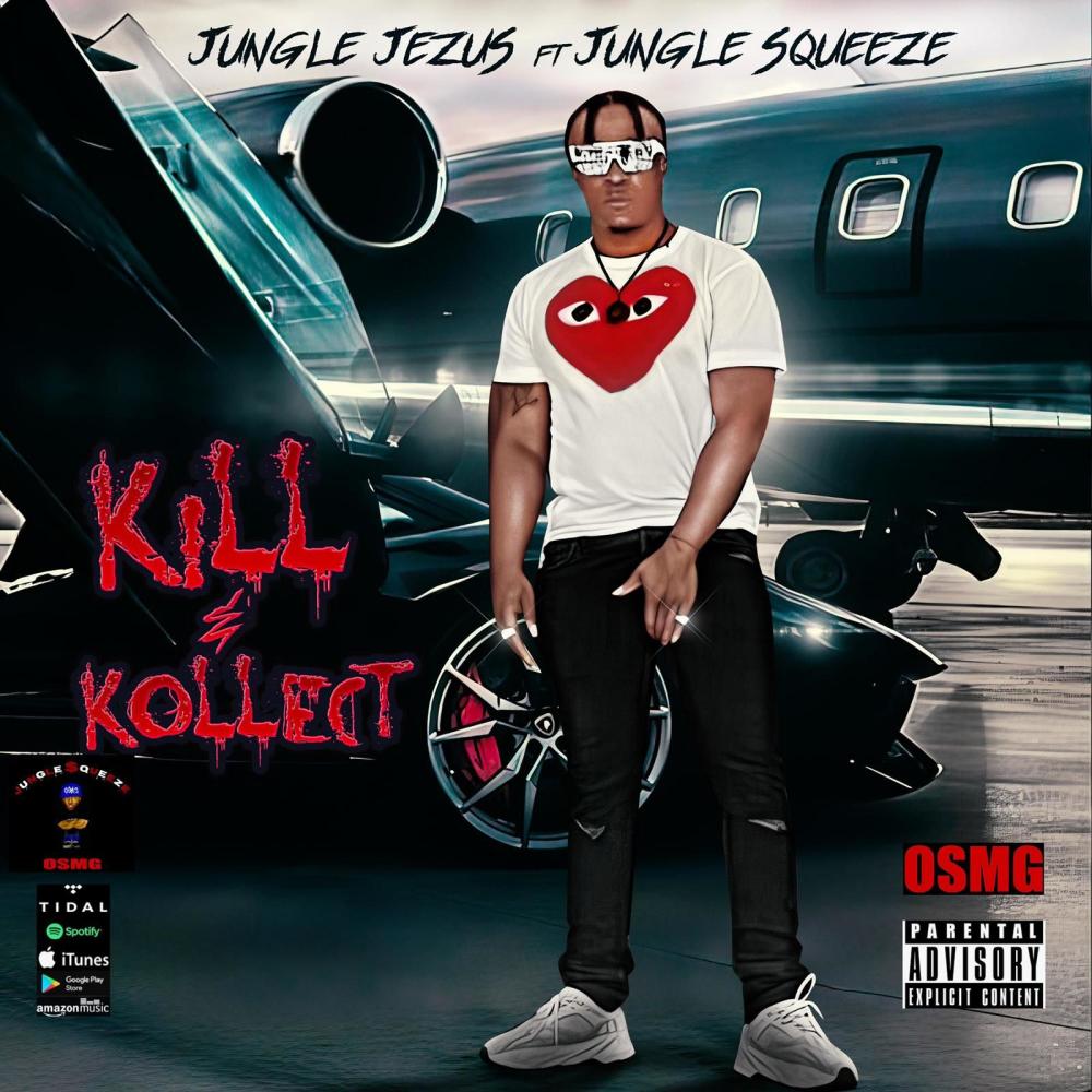 KILL & KOLLECT (feat. JUNGLE JEZUS) (Explicit)