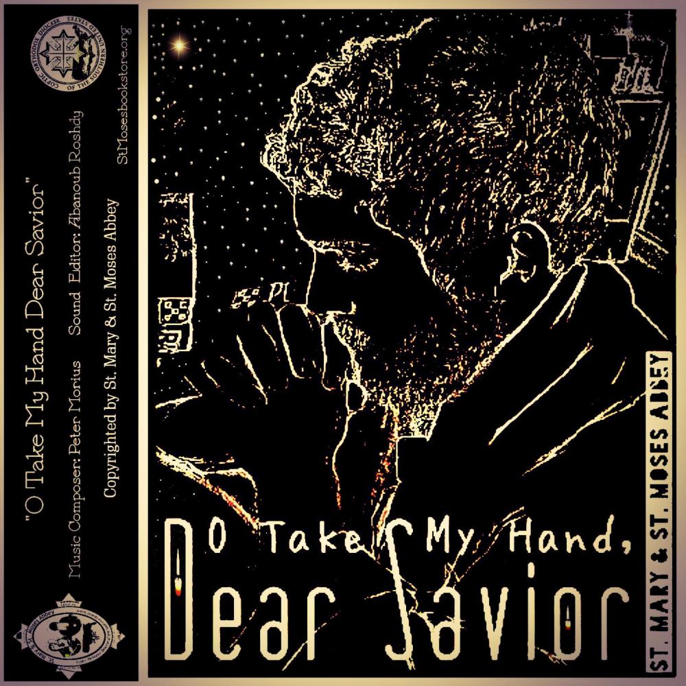 O Take my Hand, Dear Savior