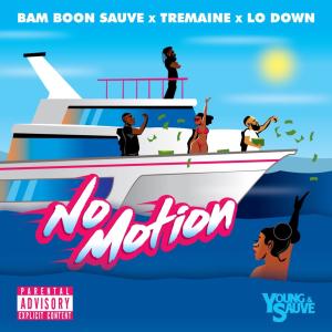 tREmaINe的專輯No Motion (feat. Tremaine & Lo Down) (Explicit)