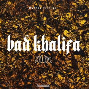 Album Bad Khalifa Riddim from Marcus