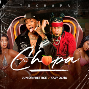 Listen to Tu Chapa (Explicit) song with lyrics from Junior Prestige