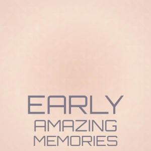 Various Artists的专辑Early Amazing Memories