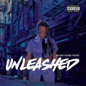 Mz Angel的專輯Unleashed (Explicit)