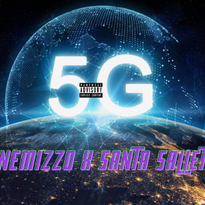 收聽Nemizzo的5g (Explicit)歌詞歌曲