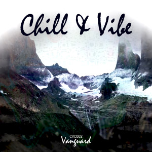 Chill的專輯CVC002: Vanguard