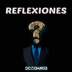 Diccionario的專輯Reflexiones