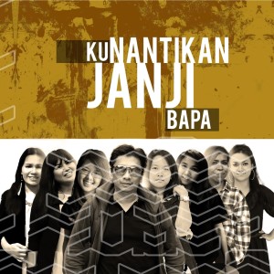 Kunantikan Janji Bapa dari Iwan Fals & Various Artists