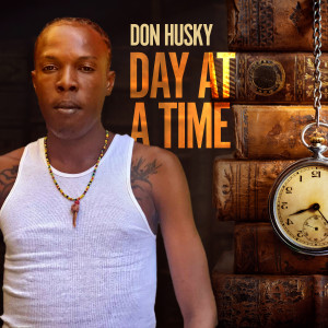 ดาวน์โหลดและฟังเพลง Day at a Time พร้อมเนื้อเพลงจาก Don Husky