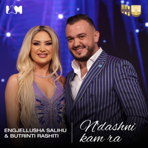 Dengarkan N'dashni kam ra lagu dari Engjellusha Salihu dengan lirik
