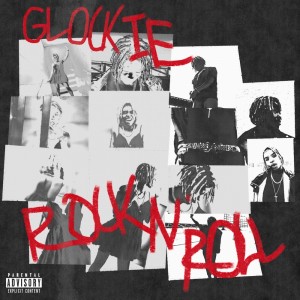 ดาวน์โหลดและฟังเพลง ROCK N ROLL (Explicit) พร้อมเนื้อเพลงจาก Glockie