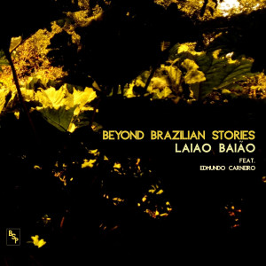 Album Laiao Baião from Beyond Brazilian Stories