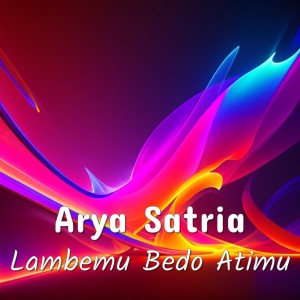 Arya Satria的专辑Lambemu Bedo Atimu