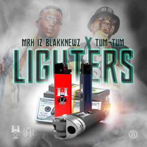 Listen to Lighters (Explicit) song with lyrics from MrH Iz BlakkNewz