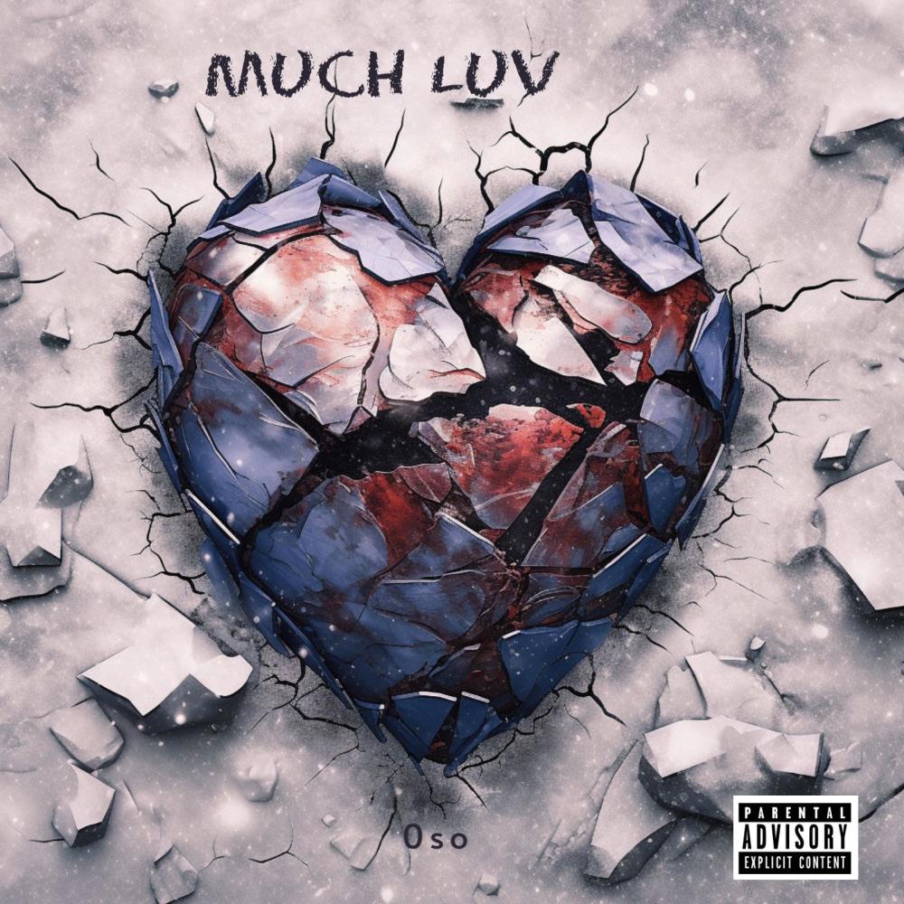 Much Luv (Explicit)