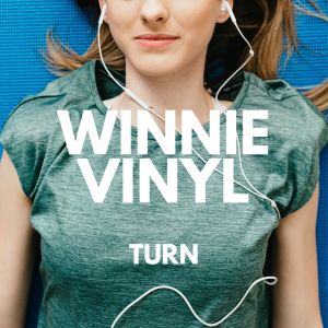 Turn dari Winnie Vinyl