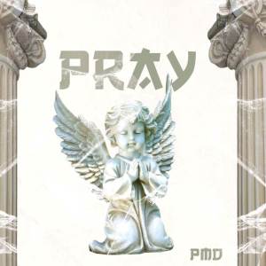 收聽PMD的Pray歌詞歌曲