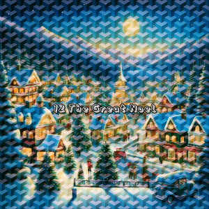 Album 12 The Great Noel oleh We Wish You a Merry Christmas