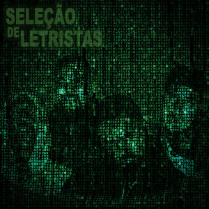 ดาวน์โหลดและฟังเพลง Seleção de Letristas พร้อมเนื้อเพลงจาก iel
