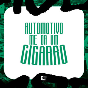 Dengarkan Automotivo Me Dá um Cigarro (Explicit) lagu dari Mc Lobão dengan lirik