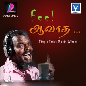 Listen to Feel Aavatha song with lyrics from Anthony Dasan
