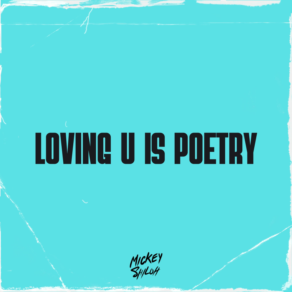 Loving U Is Poetry (Explicit)