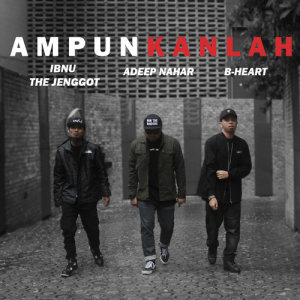 ดาวน์โหลดและฟังเพลง Ampunkanlah พร้อมเนื้อเพลงจาก Adeep Nahar