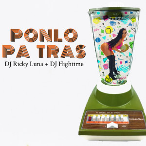 Listen to Ponlo Pa Tras song with lyrics from DJ Ricky Luna