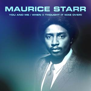 Maurice Starr的專輯You and Me / When (I Thought It Was Over)