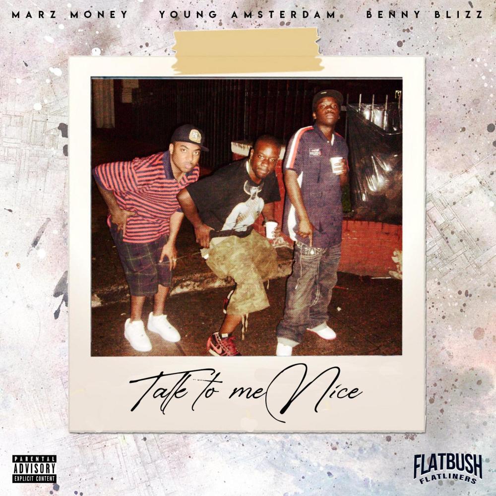 Talk to me Nice (feat. BenNY BLizZ & Marz Money) (Explicit)