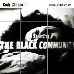 Album Experiment Number One from Cody ChesnuTT