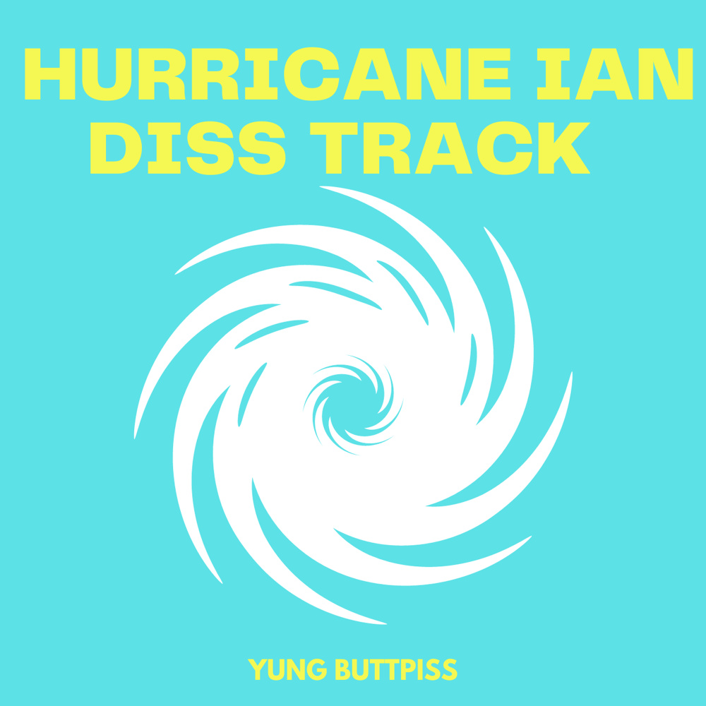 Hurricane Ian Diss Track (Explicit)