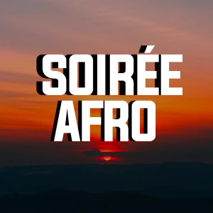 Various Artists的專輯Soirée Afro (Explicit)