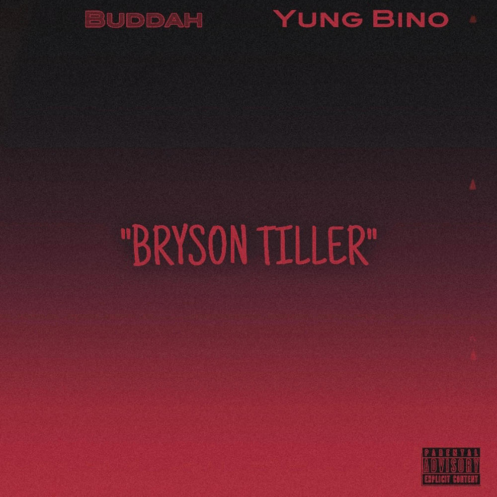Bryson Tiller (feat. Yung Bino) (Explicit)