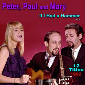 Peter，Paul & Mary的專輯Peter, Paul And Mary