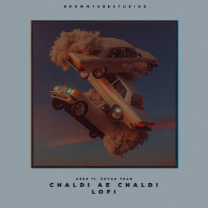 Listen to Chaldi Ae Chaldi (Lofi) song with lyrics from Arsh