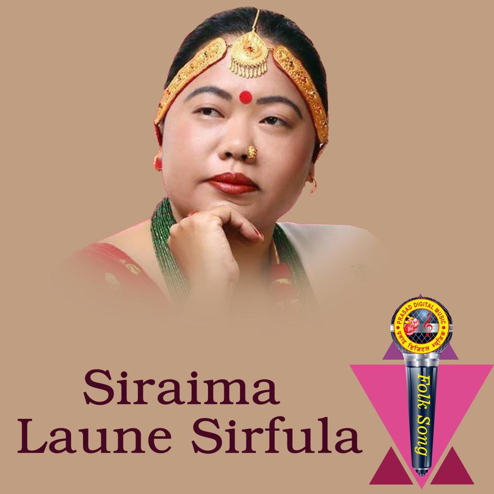 Siraima Laune Sirfula (feat. Sharmila Gurung)