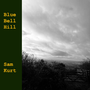 Sam Kurt的专辑Blue Bell Hill