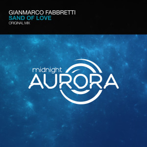 收听Gianmarco Fabbretti的Sand Of Love (Original Mix)歌词歌曲