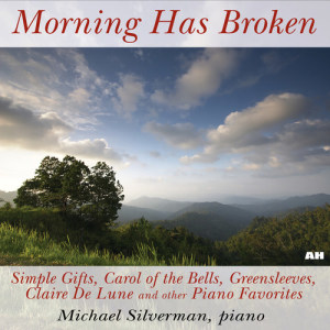 Morning Has Broken, Simple Gifts, Carol of the Bells, Greensleeves, Claire De Lune and Other Piano Favorites