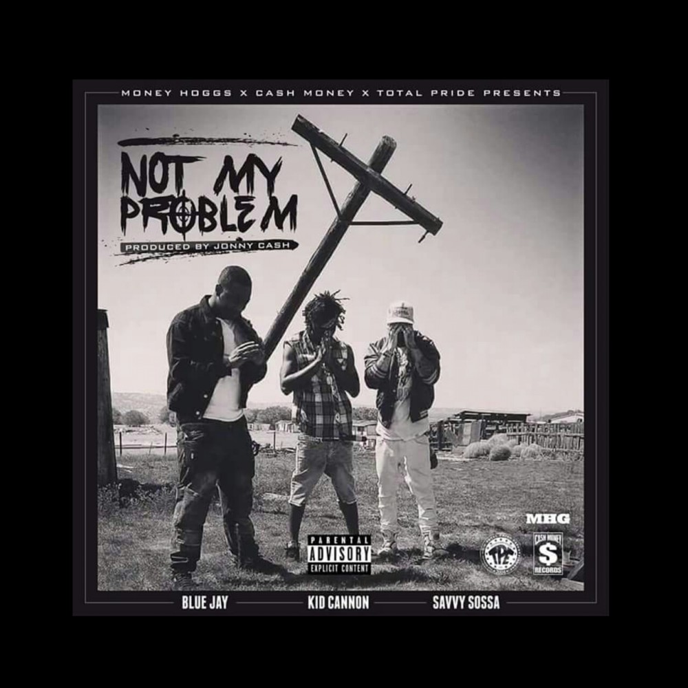 Not My Problem (Explicit)
