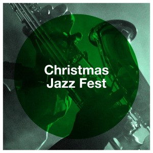 Jazz Christmas的专辑Christmas Jazz Fest