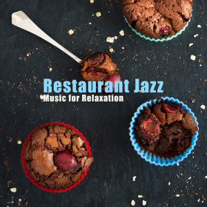 Album Restaurant Jazz - Music for Relaxation – Soft Instrumental oleh Stress Reducing Music Zone