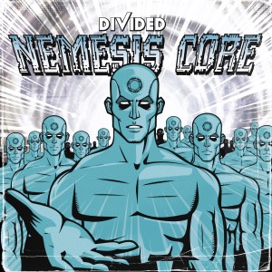 ดาวน์โหลดและฟังเพลง Nemesis Core พร้อมเนื้อเพลงจาก Divided