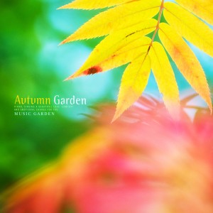 อัลบัม Autumn Garden ศิลปิน Music Garden