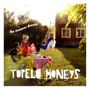 ดาวน์โหลดและฟังเพลง The Summer Breeze พร้อมเนื้อเพลงจาก Tupelo Honeys
